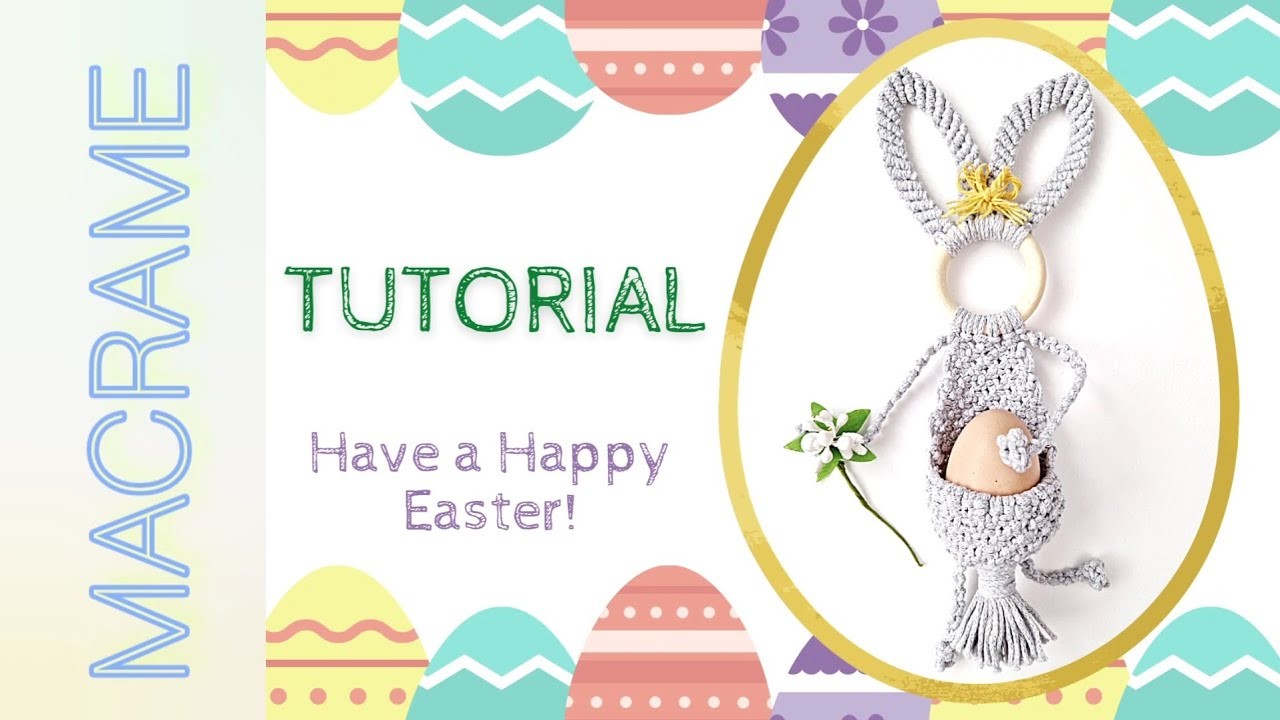 DIY macrame bunny tutorial, easter decorations, macrame egg holder, easter macrame