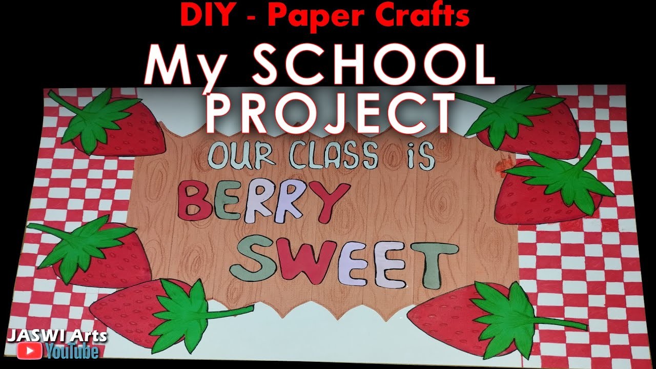 DIY - PAPER CRAFTS Tutorials  - MY SCHOOL PROJECT - JaswiArts