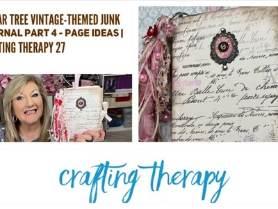 Dollar Tree Vintage-themed Junk Journal Part 4 - Page Ideas | Crafting Therapy 27