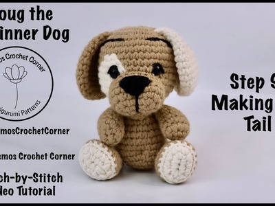 Doug the Beginner Crochet Dog - Making the Tail by Cosmos Crochet Corner