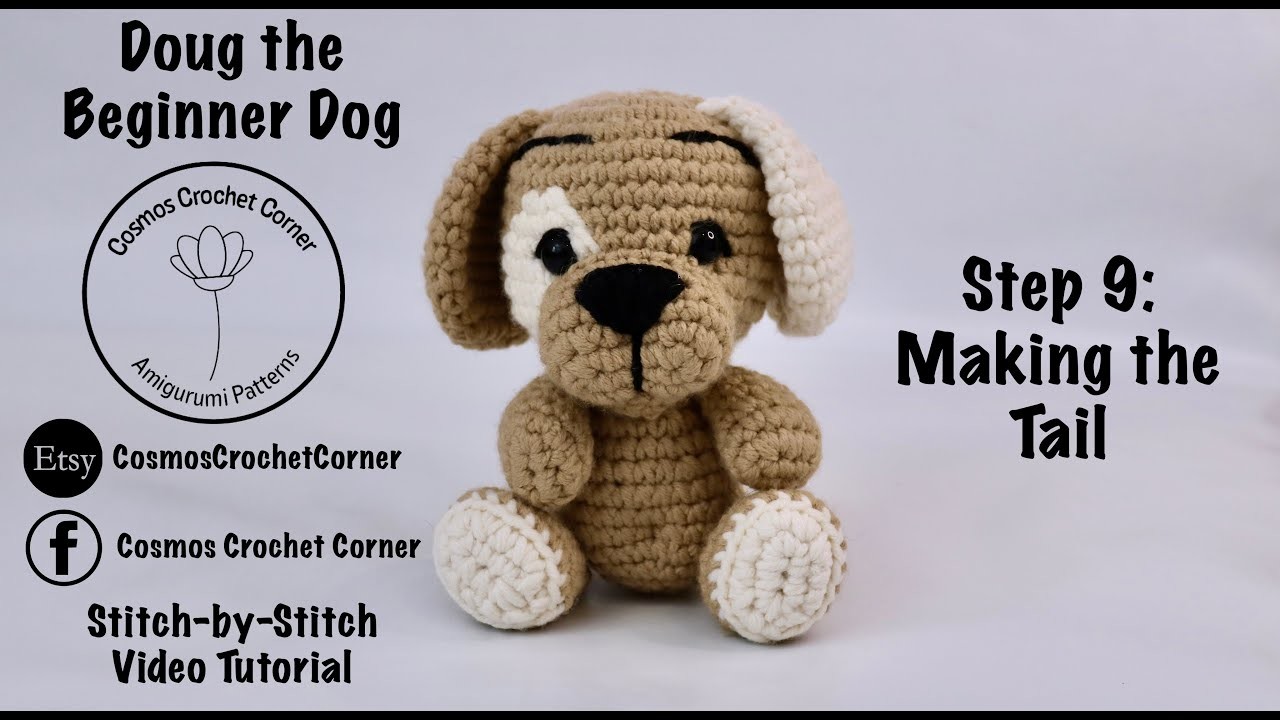 Doug the Beginner Crochet Dog - Making the Tail by Cosmos Crochet Corner