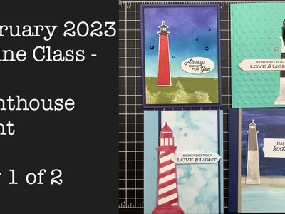 February 2023 Online Class - Lighthouse Point - Day 1 of 2