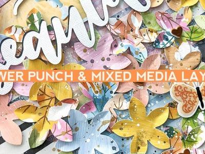 Tutorial: Flower Punch & Mixed Media Layout with Garden Shoppe