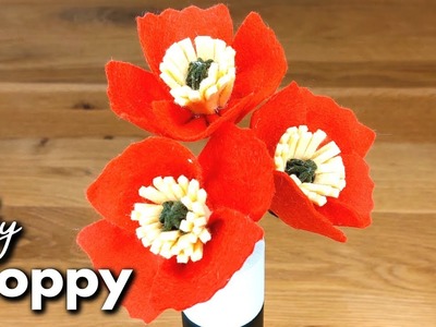 Beginner Poppy Tutorial | How To Make Felt Flowers | Realistic Poppy DIY