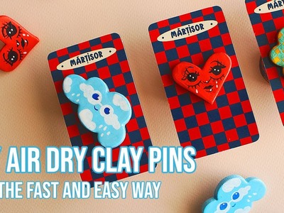 DIY AIR DRY CLAY PINS TUTORIAL THE FAST AND EASY WAY