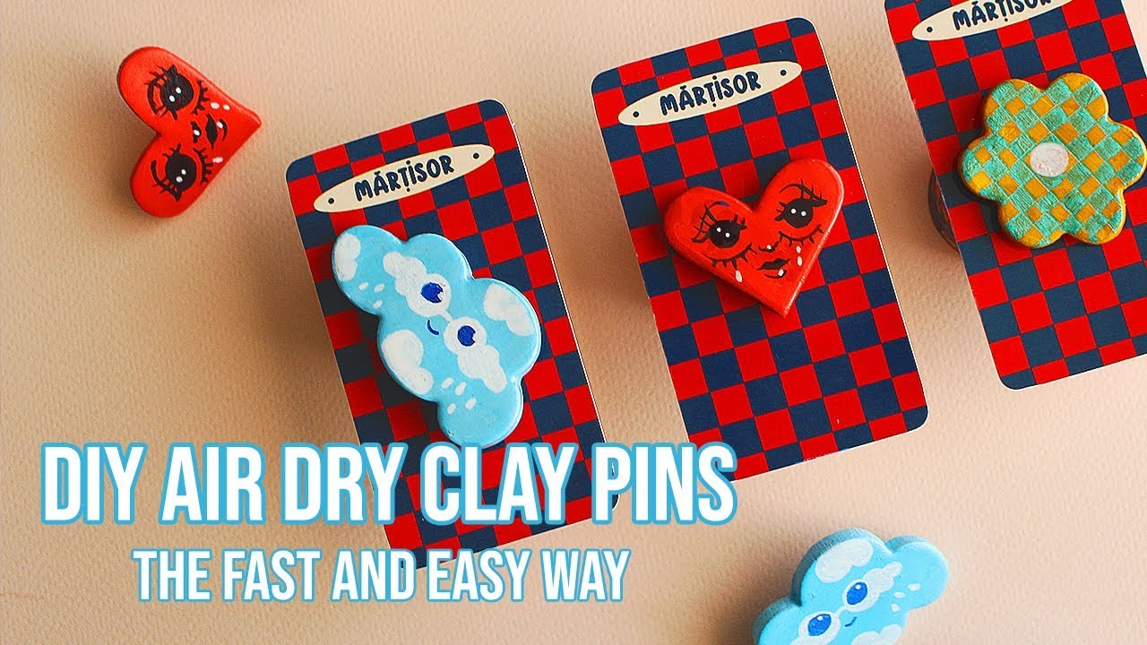 DIY AIR DRY CLAY PINS TUTORIAL THE FAST AND EASY WAY