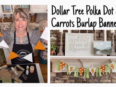 DIY Dollar Tree Polka Dot & Carrots Burlap Banner