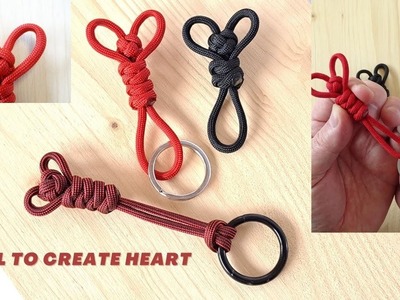 DIY “ Pull to Create Heart “ Paracord Key Fob. Lanyard - Valentine's Day Project