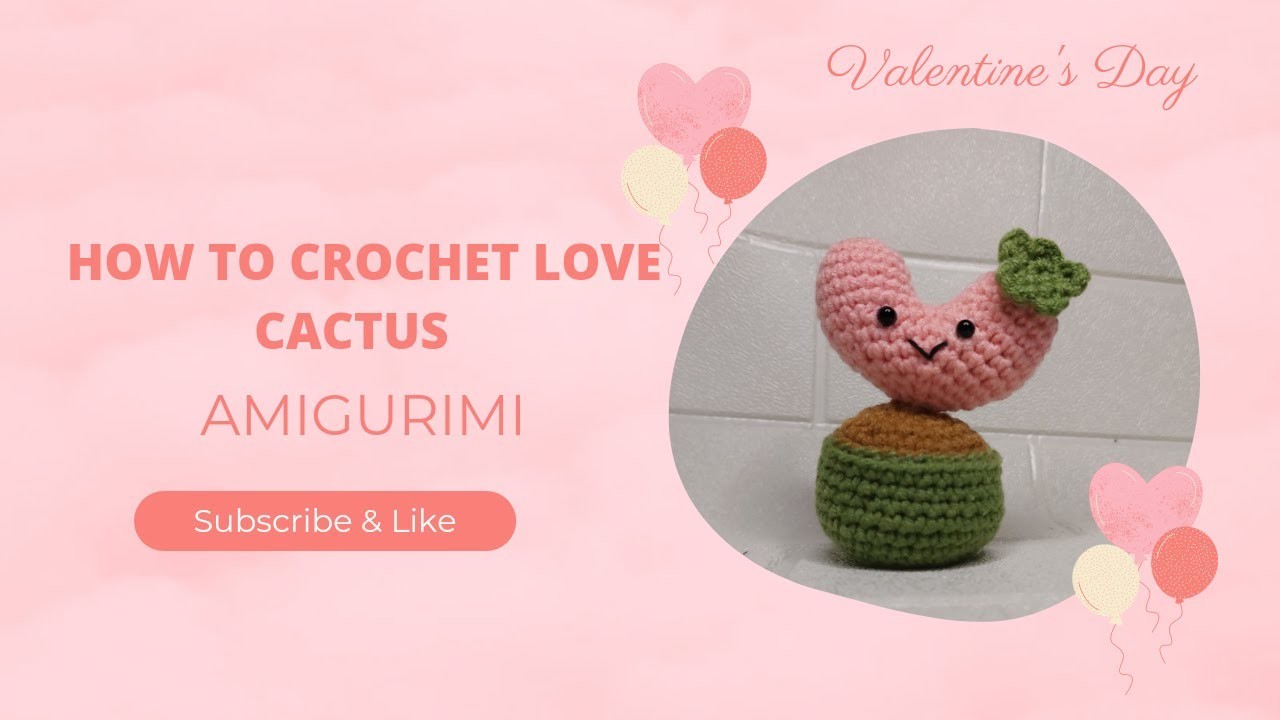 Diy.tutorial crochet ideas for valentine's day|how to crochet cactus love amigurumi|