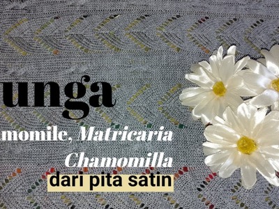 DIY | Tutorial Membuat bunga Chamomile dari Pita satin |How To Make Chamomile from Satin Ribbon