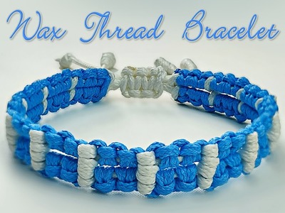 DIY Wax Thread Bracelet | Macrame Bracelet Tutorial