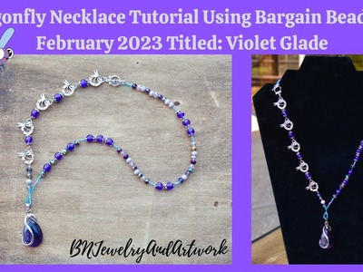 Dragonfly Necklace Tutorial Using Bargain Bead Box 2.23 Violet Glade-Episode 148 #jewelry #diy