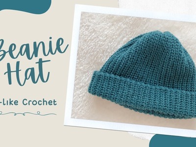 How to Crochet a Beanie | Knit-like crochet | Beginner