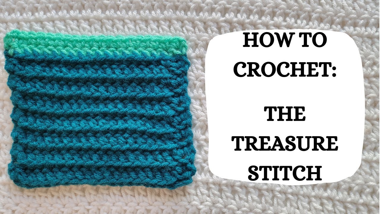 How To Crochet: The Treasure Stitch | Tutorial, DIY, Easy Crochet, Unique Crochet, Texture, Beauty