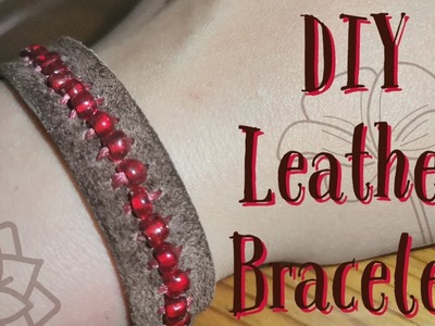 How to Make a DIY Leather Bracelet (Tutorial) | Leather Bracelet | DIY friendship Bracelet