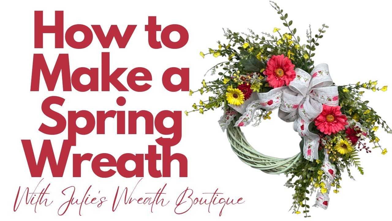 How to Make a Spring Wreath | Willow Wreath Tutorial | How to Make a Bow | DIY Spring Decor