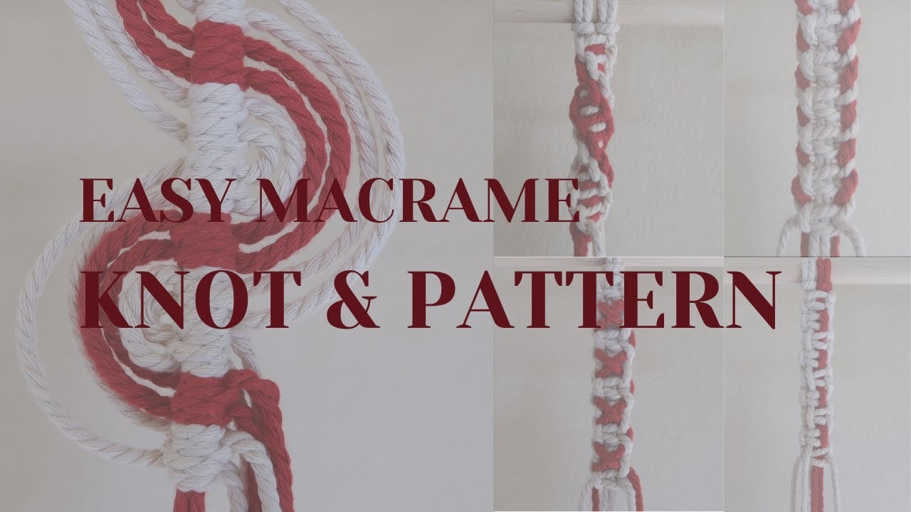 Macrame Basic Knots and Patterns Tutorial for Beginners - Easy Macrame Knot Tutorial - DIY Macrame
