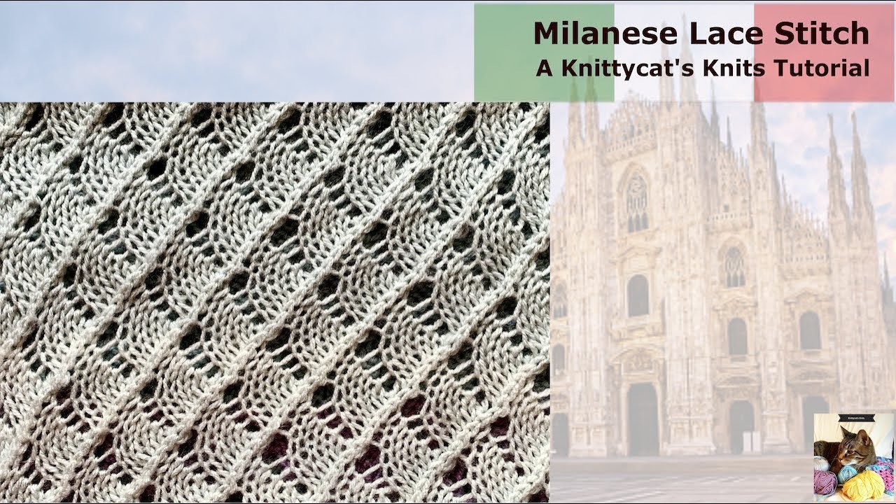 Milanese Lace Stitch: a Knittycat's Knits Tutorial