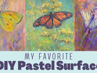 My Favorite DIY Soft Pastel Surface - Butterfly Tutorial