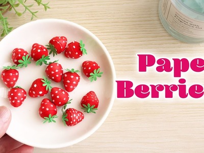 紙で作る可愛いイチゴの作り方（ペーパークイリング） - DIY How to Make Paper Strawberries. Tutorial