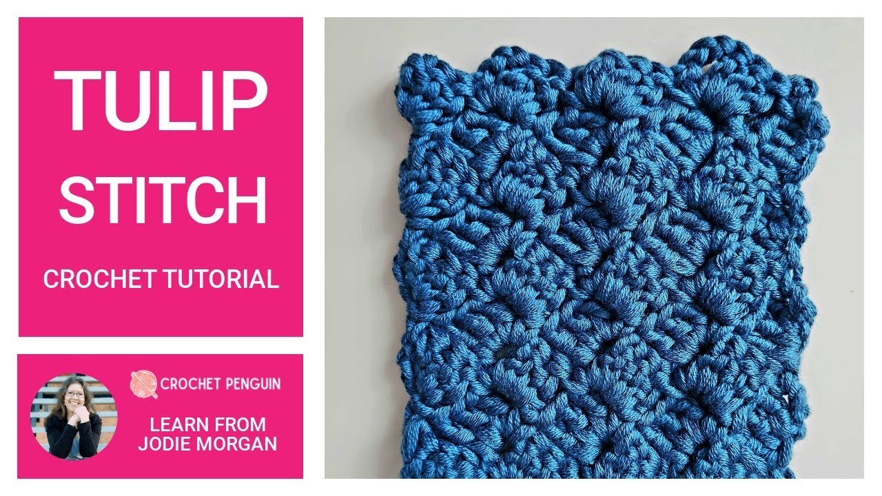 Tulip Crochet Stitch For Beginners | How To Knit The Tulip Stitch | Crochet Stitches