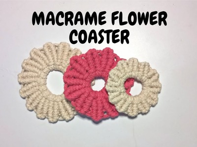 Tutorial Macrame Flower Coaster | DIY Macrame Flower Coaster