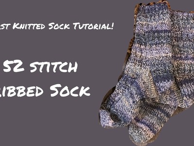 52 Stitch Ribbed Sock Knitting Tutorial