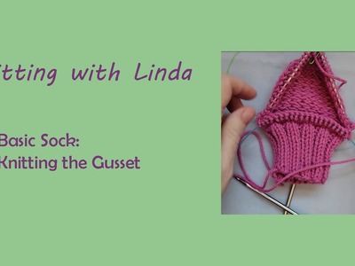 Basic Sock: How to Knit the Gusset