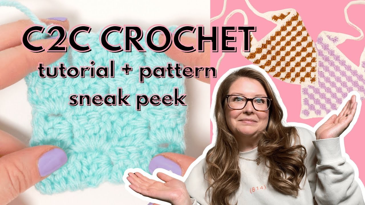 Corner to corner crochet tutorial + a pattern sneak peek!