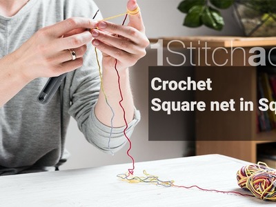 Crochet Square net in Square  -  Learn 1 crochet stitch a day
