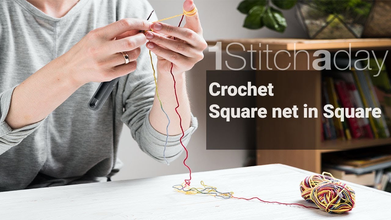 Crochet Square net in Square  -  Learn 1 crochet stitch a day