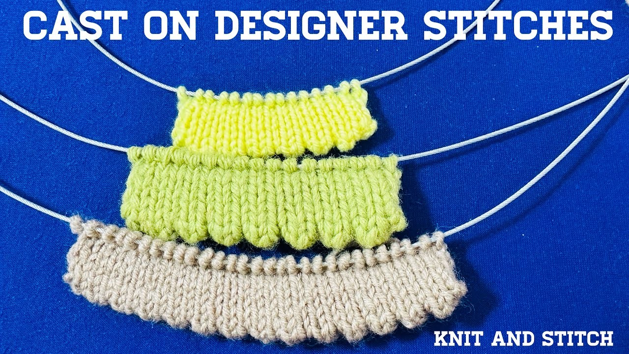How To Cast On Designer Stitches.Knitting Stitches For Beginners. Designer Fande