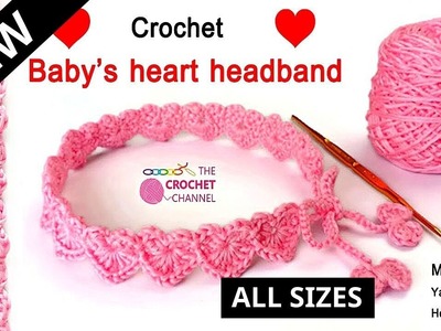 ????How To Crochet A Baby Heart Headband Perfect Gift For Your Loved Ones ALL SIZES Pattern????