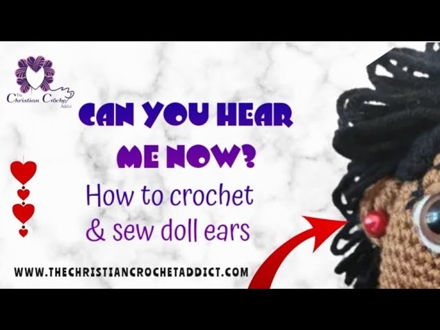 How To Crochet And Sew On Doll Ears