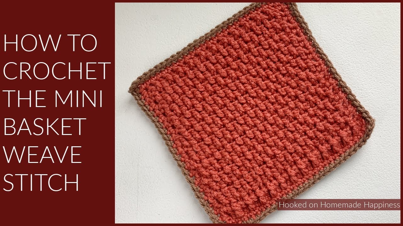 How to Crochet the Mini Basket Weave Stitch