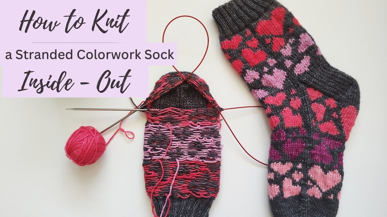 How to Knit a Colorwork Sock Inside-out