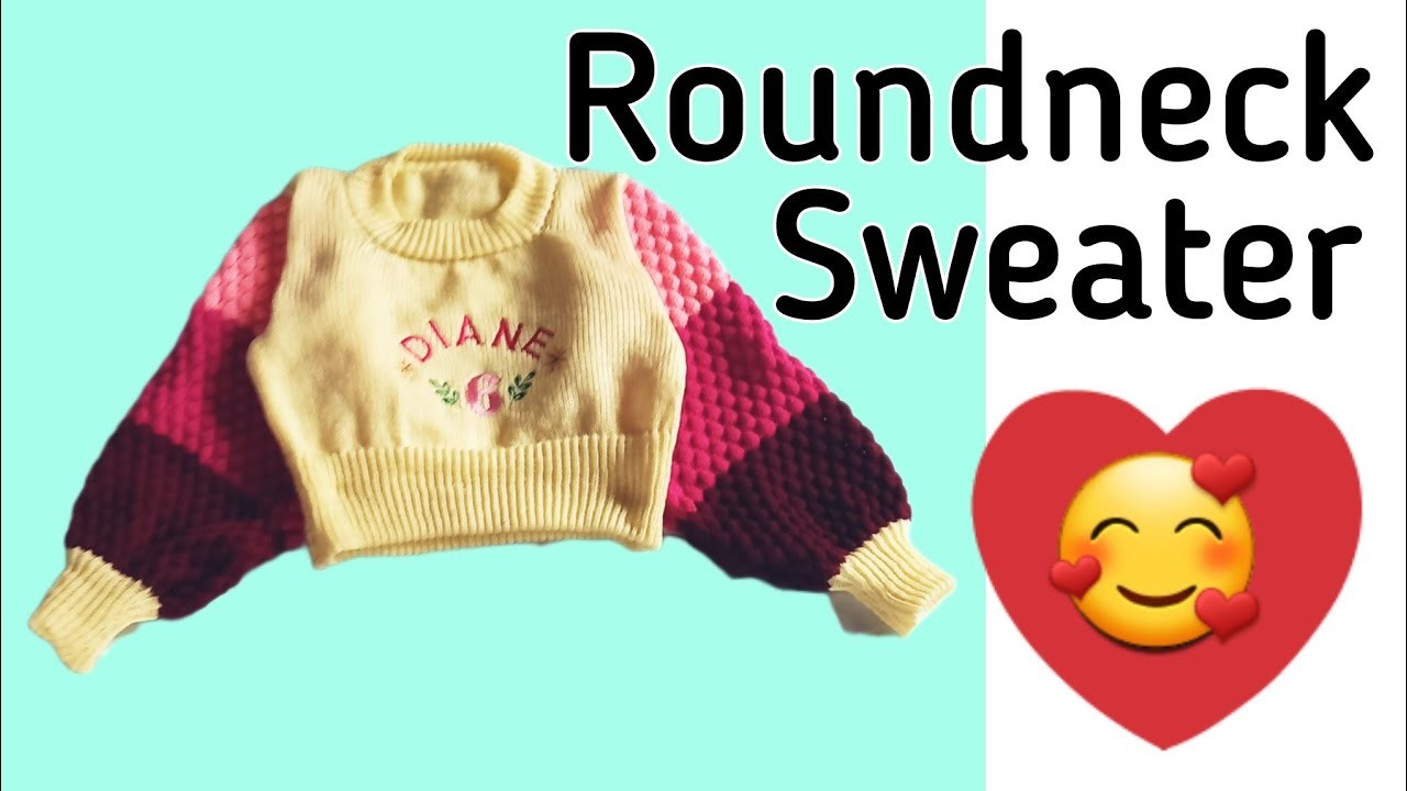 How To Knit Roundneck Sweater #knitting #knittingforbeginners