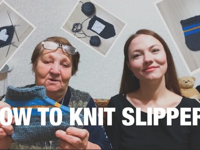 How To Knit Slippers
