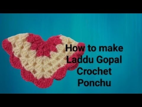 How to make crochet poncho for laddu Gopal.  laddu Gopal ke liye woolen poncho kaise banate hain