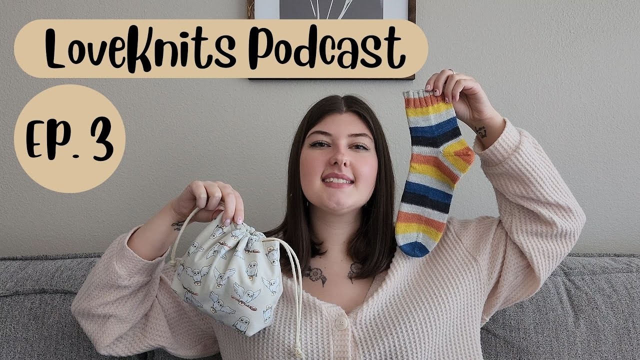 It's FINALLY Finished | LoveKnits Knitting Podcast Ep. 3