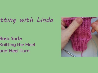 Knitting the Heel Flap and Heel Turn