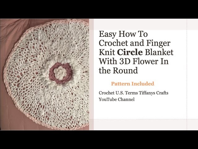 Romantic Circle Blanket 4k Pattern Included Crochet and Finger Knit This Beautiful Blanket