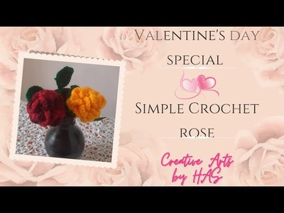 Valentine's Day Special - Simple Crochet Rose ????