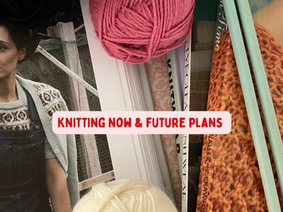 Vintage Inspired Knitting - what’s on my needles, what I want to knit & a peek in some books