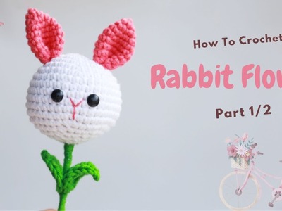 #216 | Amigurumi Rabbit Flower (1.2) | How To Crochet Flower Amigurumi | @AmivuiStudio
