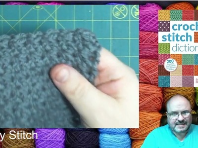Crochet Lesson - Stitch Dictionary - Trinity Stitch and Tunisian Knit Stitch.