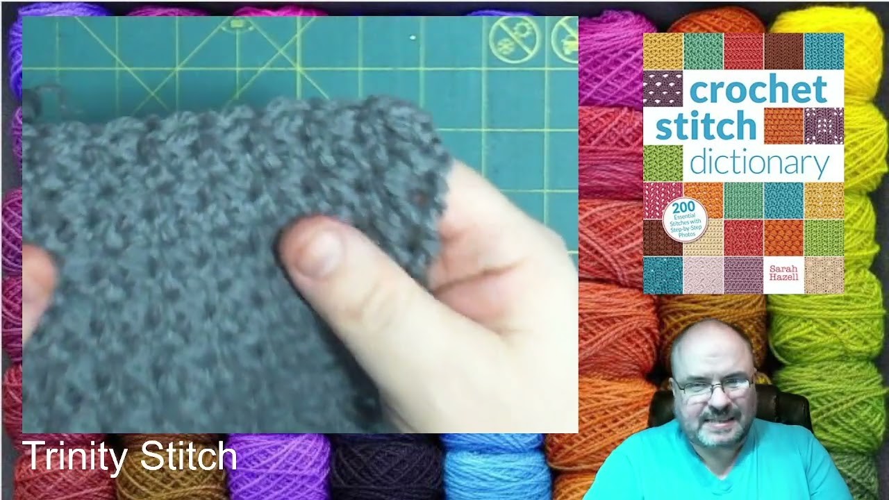 Crochet Lesson - Stitch Dictionary - Trinity Stitch and Tunisian Knit Stitch.