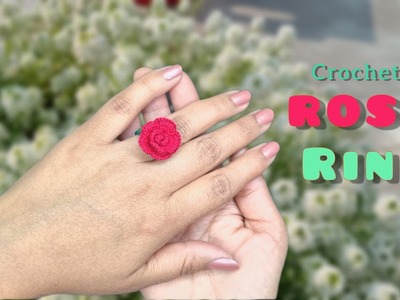 Crochet Rose Ring l how to crochet tiny Rose l crochet jewelry
