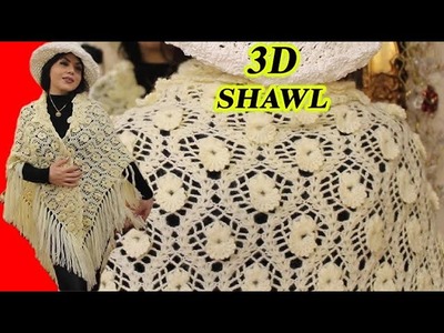 How super wonderful to crochet an amazing 3D flower shawl, very easy to crochet