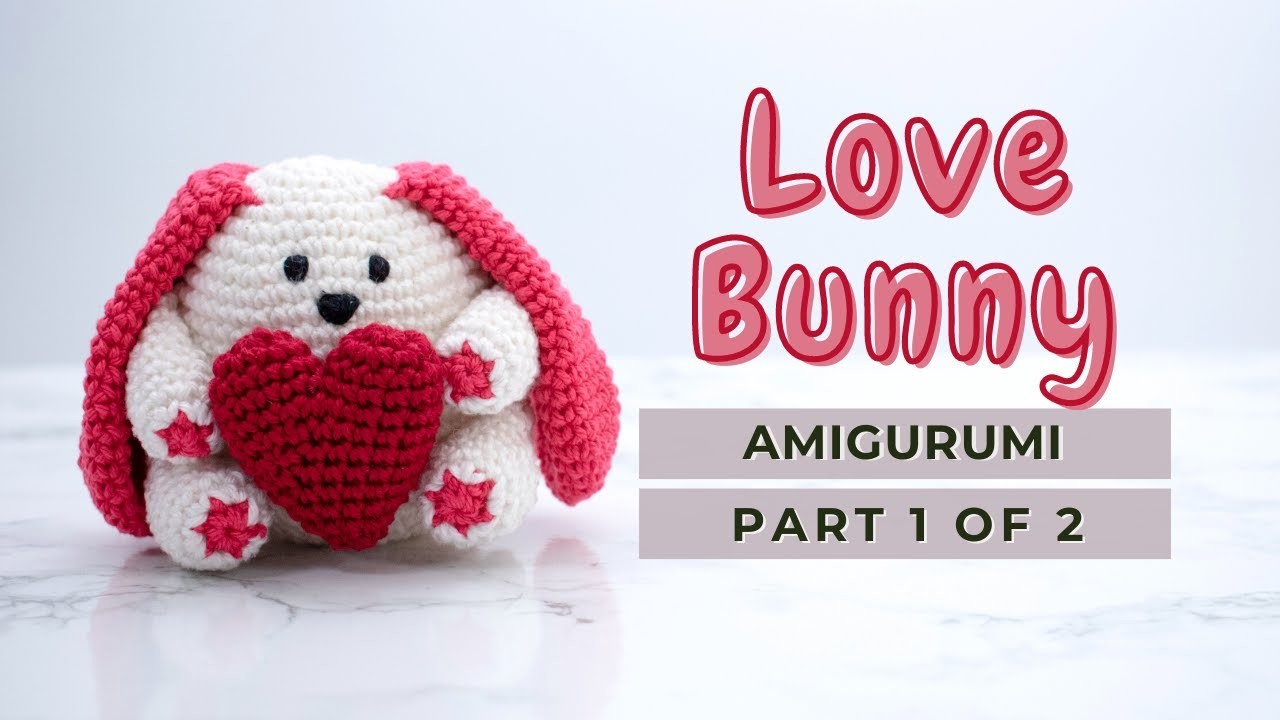 How to crochet a Bunny | Amigurumi Love Bunny tutorial free pattern PART 1